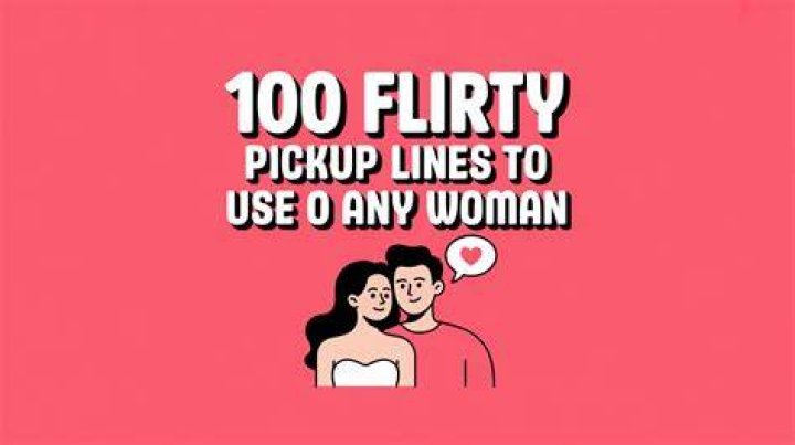 100+ Flirty PickUp Lines for Him PairedLife
