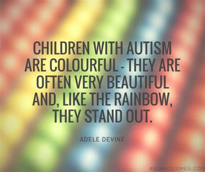 8 Inspirational Autism Quotes And Next Comes L