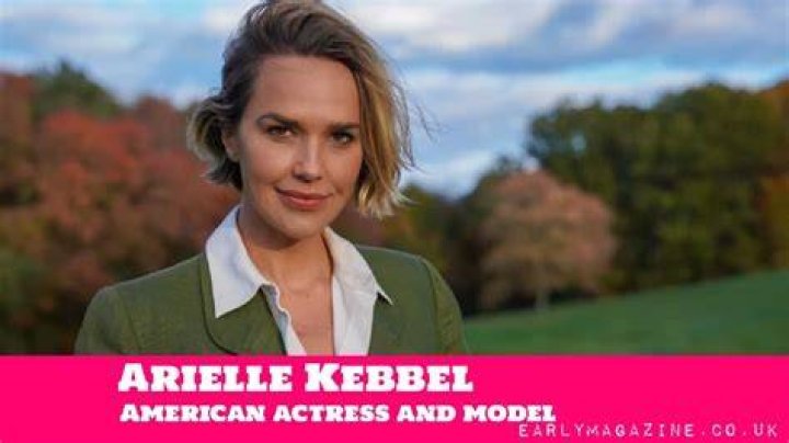 Arielle Kebbel Net Worth 2022, Age, Husband, Children, Height, Family