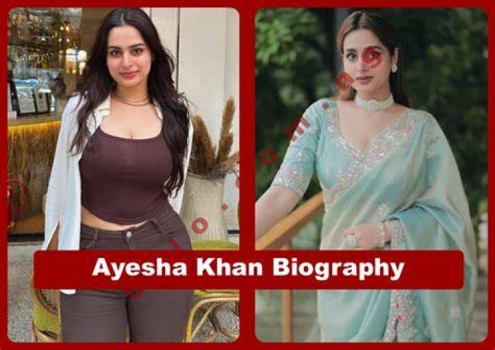 Ayesha Khan Age, Net worth, Bigg Boss, Munawar, Boyfriend, Family