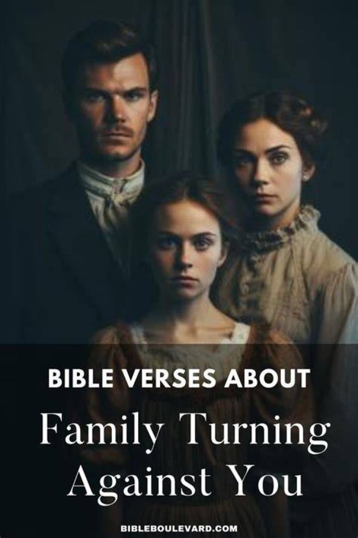 Bible Verses About Family Turning Against You
