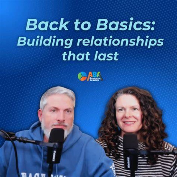 Building Relationships That Last a Lifetime