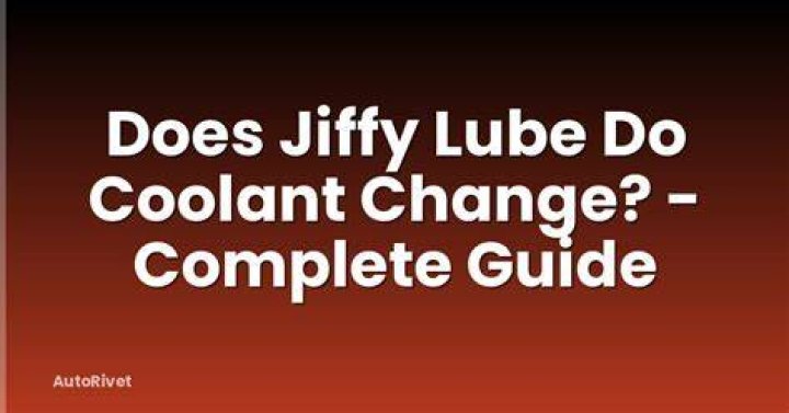Does Jiffy Lube drain coolant?