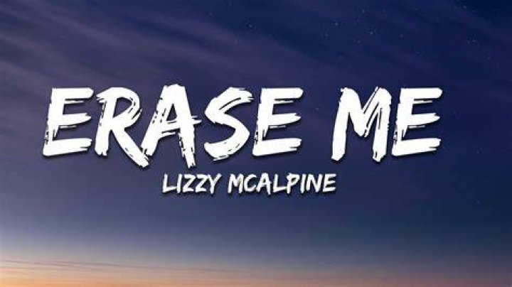 Lizzy McAlpine erase me (Lyrics) YouTube