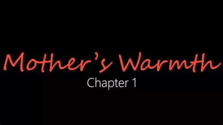 mothers warmth pt 3 & jackerman mother warmth chap Kwai