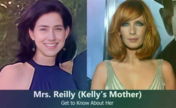 Mrs. Reilly Kelly Reilly's Mother Know About Her