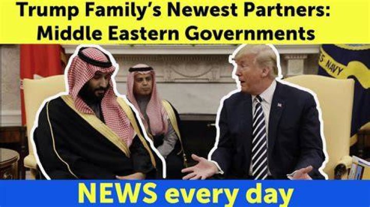 Trump Family’s Newest Partners Middle Eastern Governments The New