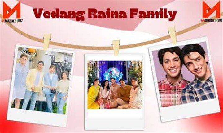 Vedang Raina's Parents And Family Tree