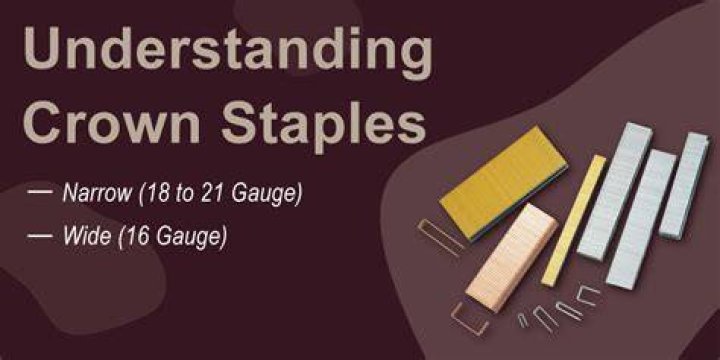 What is the difference between narrow crown and wide crown staples?