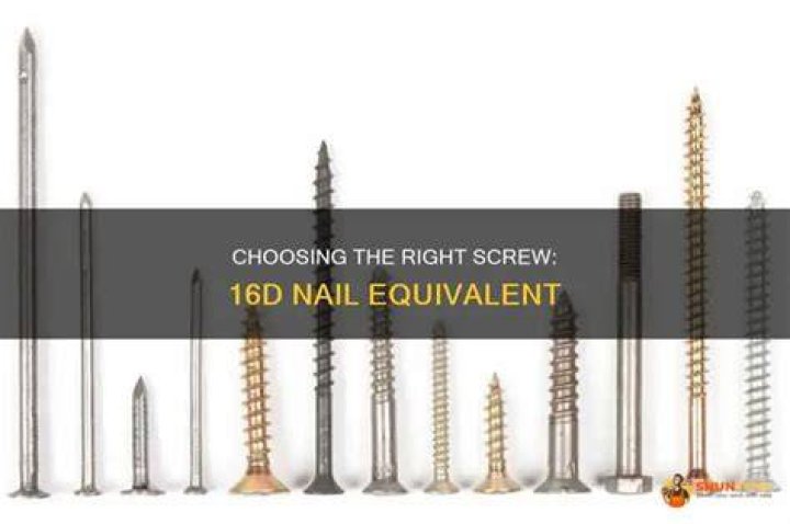 What screw is equivalent to a 16d nail?